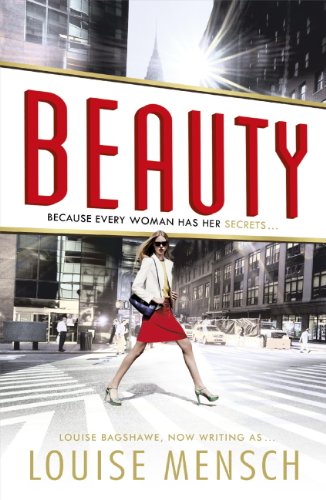 “Beauty” by Louise Bagshawe Mensch: A Captivating Tale of Ambition, Glamour, and Power