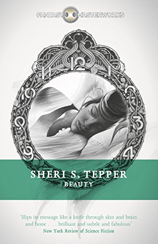 “Beauty” by Sheri S. Tepper – A Masterpiece of British Science Fiction and Fantasy